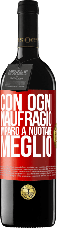 39,95 € Spedizione Gratuita | Vino rosso Edizione RED MBE Riserva Con ogni naufragio imparo a nuotare meglio Etichetta Rossa. Etichetta personalizzabile Riserva 12 Mesi Raccogliere 2016 Tempranillo