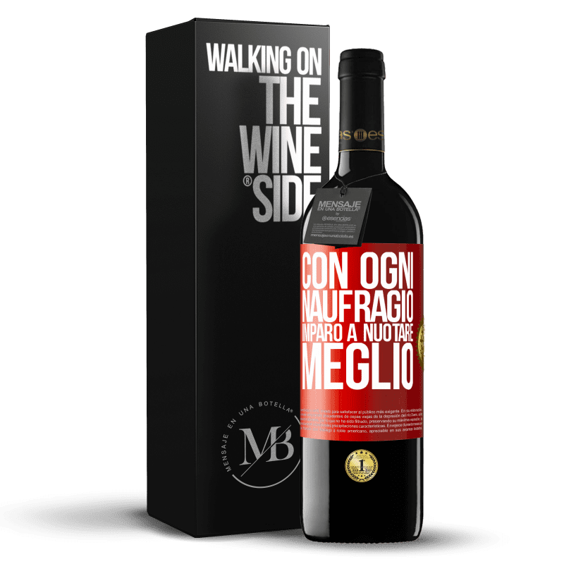 39,95 € Spedizione Gratuita | Vino rosso Edizione RED MBE Riserva Con ogni naufragio imparo a nuotare meglio Etichetta Rossa. Etichetta personalizzabile Riserva 12 Mesi Raccogliere 2015 Tempranillo