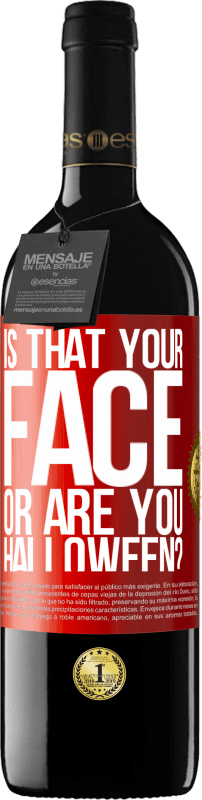 «это твое лицо или ты Хэллоуин?» Издание RED MBE Бронировать