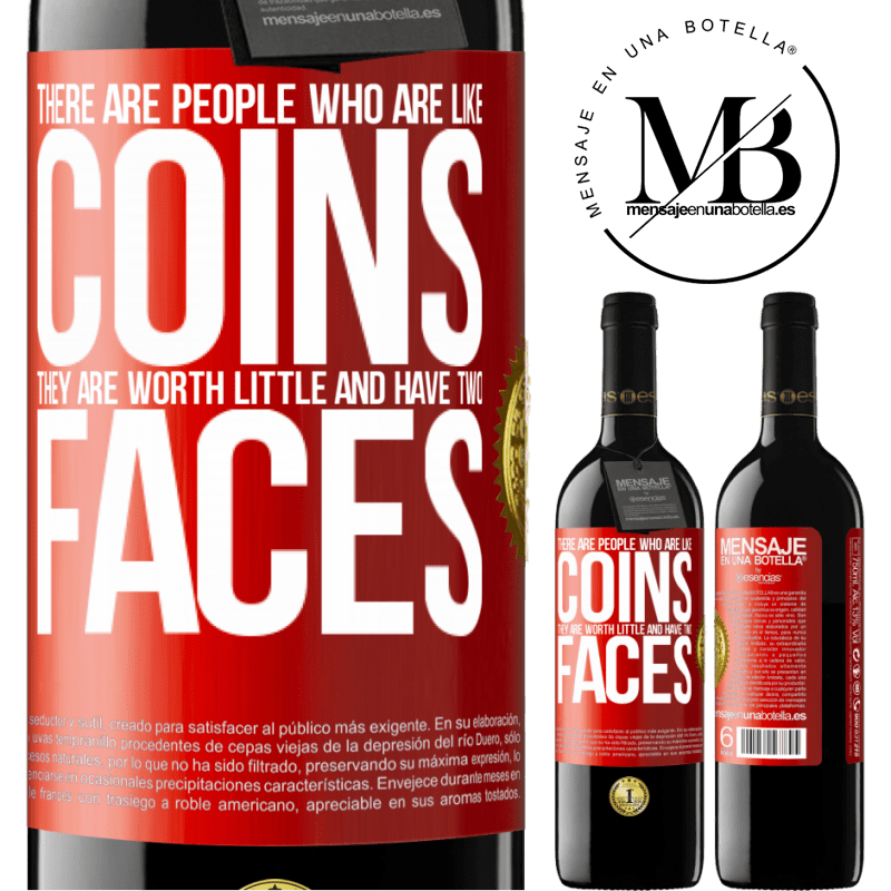 24,95 € Free Shipping | Red Wine RED Edition Crianza 6 Months There are people who are like coins. They are worth little and have two faces Red Label. Customizable label Aging in oak barrels 6 Months Harvest 2019 Tempranillo