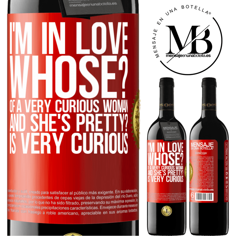 24,95 € Free Shipping | Red Wine RED Edition Crianza 6 Months I'm in love. Whose? Of a very curious woman. And she's pretty? Is very curious Red Label. Customizable label Aging in oak barrels 6 Months Harvest 2019 Tempranillo