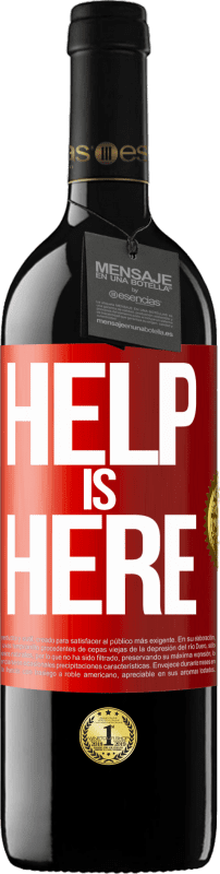 39,95 € | Красное вино Издание RED MBE Бронировать Help is Here Красная метка. Настраиваемая этикетка Бронировать 12 Месяцы Урожай 2015 Tempranillo