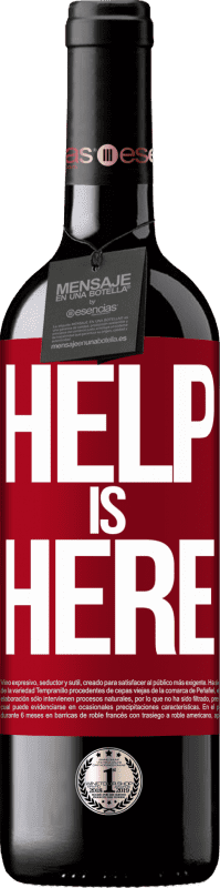 39,95 € Envoi gratuit | Vin rouge Édition RED MBE Réserve Help is Here Étiquette Rouge. Étiquette personnalisable Réserve 12 Mois Récolte 2016 Tempranillo