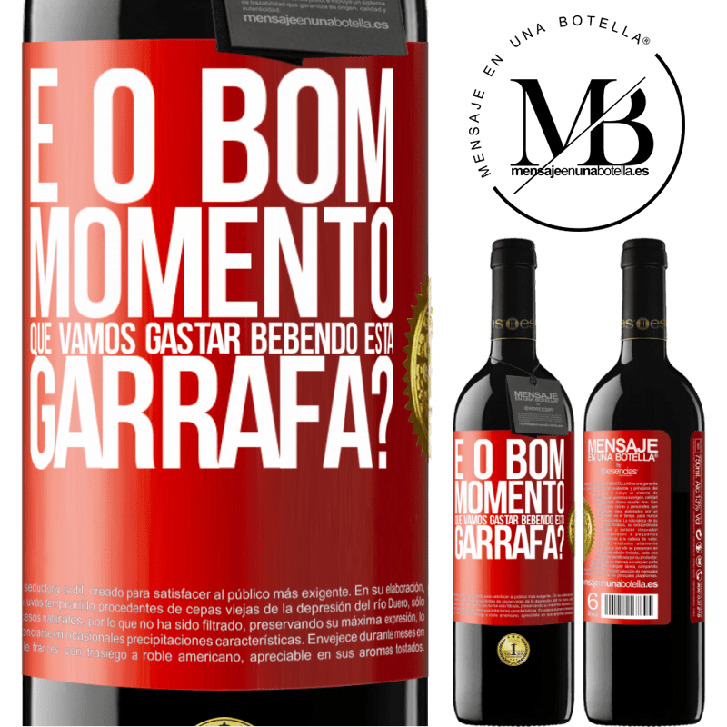 39,95 € Envio grátis | Vinho tinto Edição RED MBE Reserva e o bom momento que vamos gastar bebendo esta garrafa? Etiqueta Vermelha. Etiqueta personalizável Reserva 12 Meses Colheita 2015 Tempranillo