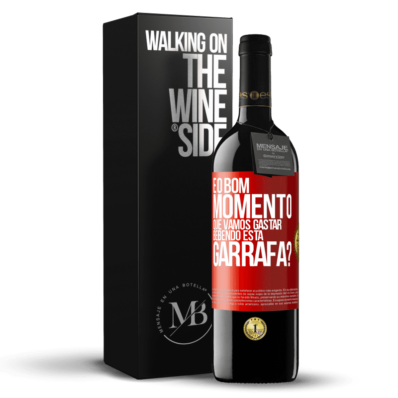 39,95 € Envio grátis | Vinho tinto Edição RED MBE Reserva e o bom momento que vamos gastar bebendo esta garrafa? Etiqueta Vermelha. Etiqueta personalizável Reserva 12 Meses Colheita 2015 Tempranillo