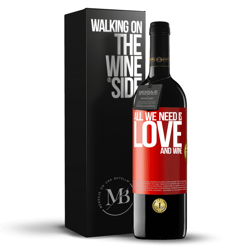 39,95 € Free Shipping | Red Wine RED Edition MBE Reserve All we need is love and wine Red Label. Customizable label Reserve 12 Months Harvest 2014 Tempranillo