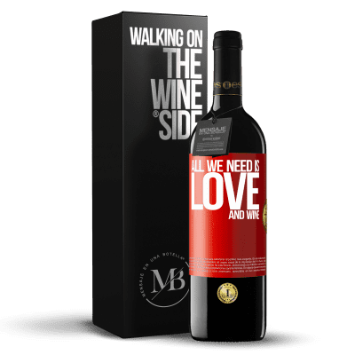 «All we need is love and wine» RED Ausgabe MBE Reserve