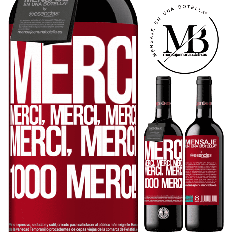 «Merci Merci, Merci, Merci Merci, Merci 1000 fois Merci!» Édition RED MBE Réserve