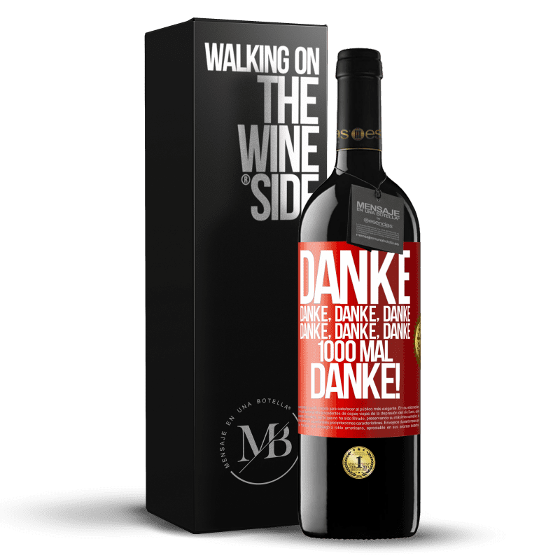 39,95 € Kostenloser Versand | Rotwein RED Ausgabe MBE Reserve Danke Danke, Danke, Danke Danke, Danke, Danke 1000 Mal Danke! Rote Markierung. Anpassbares Etikett Reserve 12 Monate Ernte 2015 Tempranillo