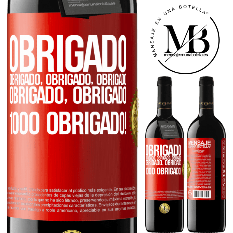 39,95 € Envio grátis | Vinho tinto Edição RED MBE Reserva Obrigado, obrigado, obrigado, obrigado, obrigado, obrigado 1000 obrigado! Etiqueta Vermelha. Etiqueta personalizável Reserva 12 Meses Colheita 2014 Tempranillo