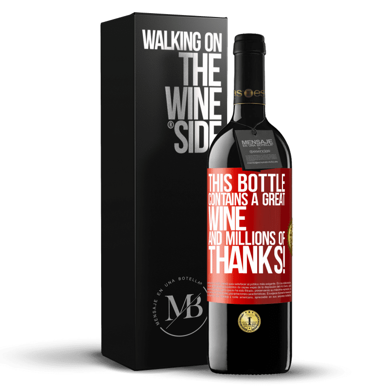 29,95 € Free Shipping | Red Wine RED Edition Crianza 6 Months This bottle contains a great wine and millions of THANKS! Red Label. Customizable label Aging in oak barrels 6 Months Harvest 2020 Tempranillo