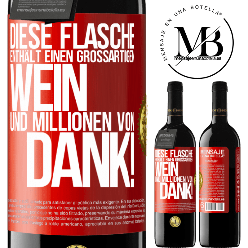 39,95 € Kostenloser Versand | Rotwein RED Ausgabe MBE Reserve Diese Flasche enthält einen großartigen Wein und tausend DANK! Rote Markierung. Anpassbares Etikett Reserve 12 Monate Ernte 2014 Tempranillo