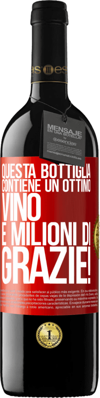 «Questa bottiglia contiene un ottimo vino e milioni di GRAZIE!» Edizione RED MBE Riserva