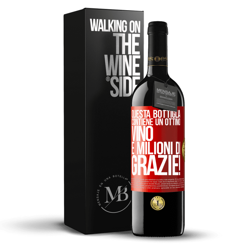 39,95 € Spedizione Gratuita | Vino rosso Edizione RED MBE Riserva Questa bottiglia contiene un ottimo vino e milioni di GRAZIE! Etichetta Rossa. Etichetta personalizzabile Riserva 12 Mesi Raccogliere 2015 Tempranillo