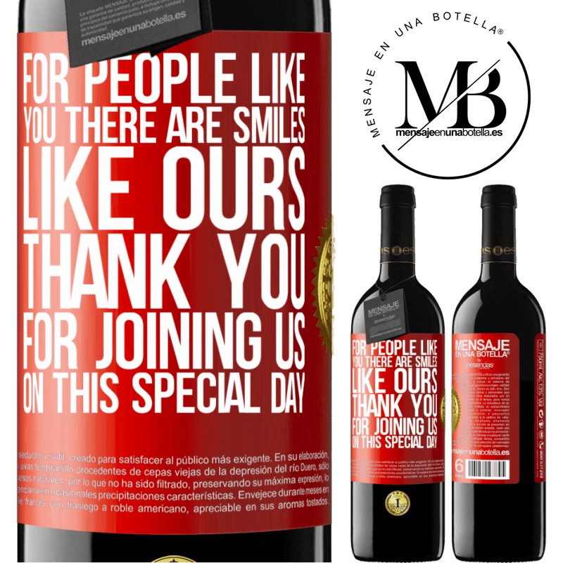 24,95 € Free Shipping | Red Wine RED Edition Crianza 6 Months For people like you there are smiles like ours. Thank you for joining us on this special day Red Label. Customizable label Aging in oak barrels 6 Months Harvest 2019 Tempranillo