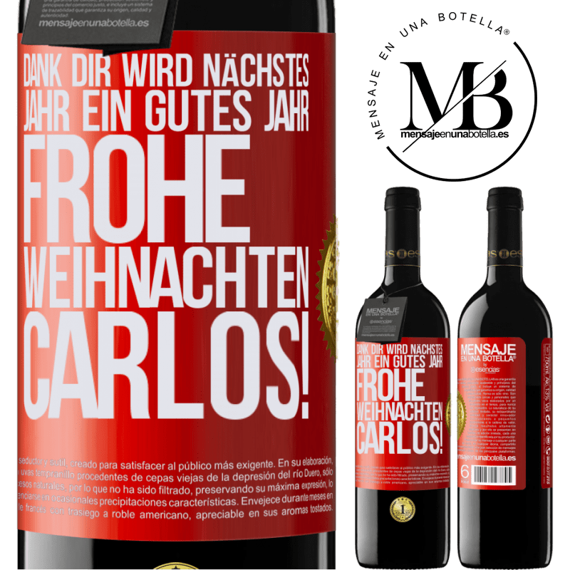 39,95 € Kostenloser Versand | Rotwein RED Ausgabe MBE Reserve Dank dir wird nächstes Jahr ein gutes Jahr. Frohe Weihnachten Carlos! Rote Markierung. Anpassbares Etikett Reserve 12 Monate Ernte 2014 Tempranillo