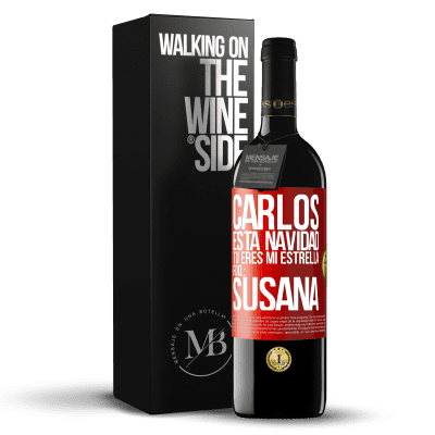 «Carlos, esta navidad tú eres mi estrella. Fdo.: Susana» Edición RED MBE Reserva