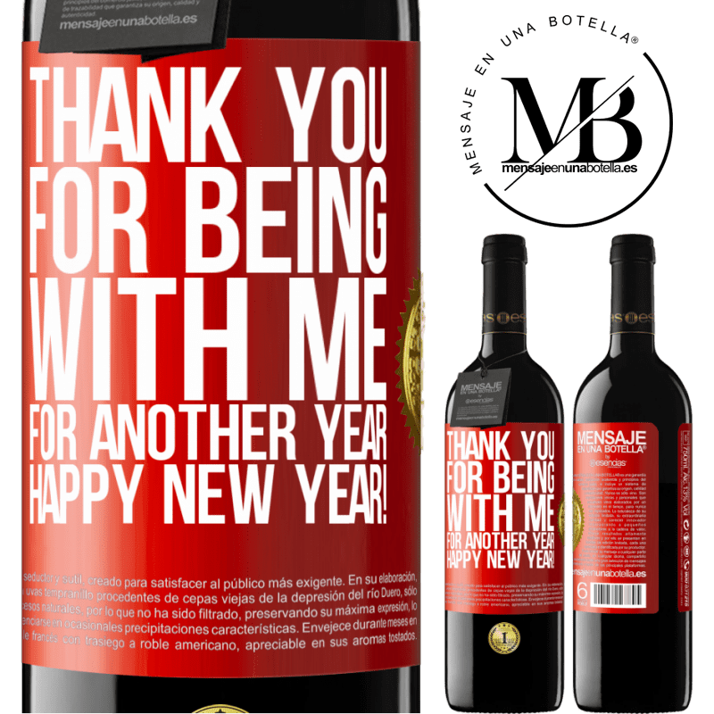 24,95 € Free Shipping | Red Wine RED Edition Crianza 6 Months Thank you for being with me for another year. Happy New Year! Red Label. Customizable label Aging in oak barrels 6 Months Harvest 2019 Tempranillo