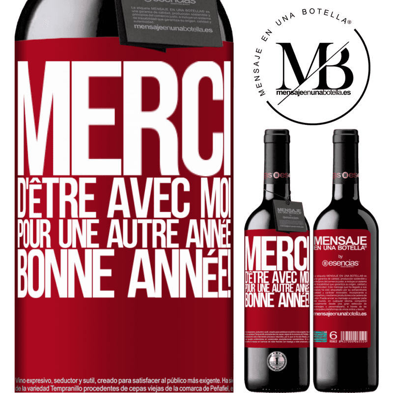 «Merci d'être avec moi une année de plus. Bonne année!» Édition RED MBE Réserve