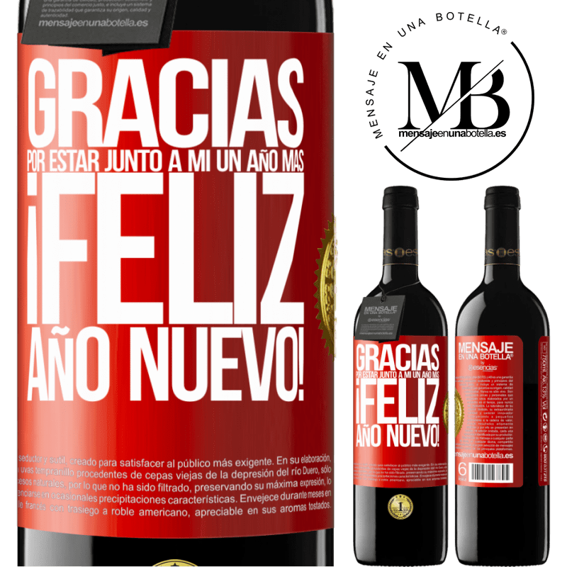 39,95 € Envío gratis | Vino Tinto Edición RED MBE Reserva Gracias por estar junto a mí un año más. Feliz Año Nuevo! Etiqueta Roja. Etiqueta personalizable Reserva 12 Meses Cosecha 2015 Tempranillo