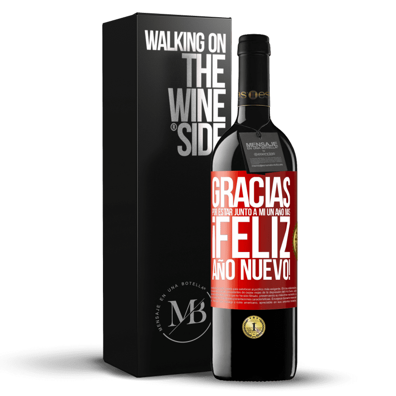 29,95 € Envoi gratuit | Vin rouge Édition RED Crianza 6 Mois Merci d'être avec moi pour une autre année. Bonne année! Étiquette Rouge. Étiquette personnalisable Vieillissement en fûts de chêne 6 Mois Récolte 2020 Tempranillo