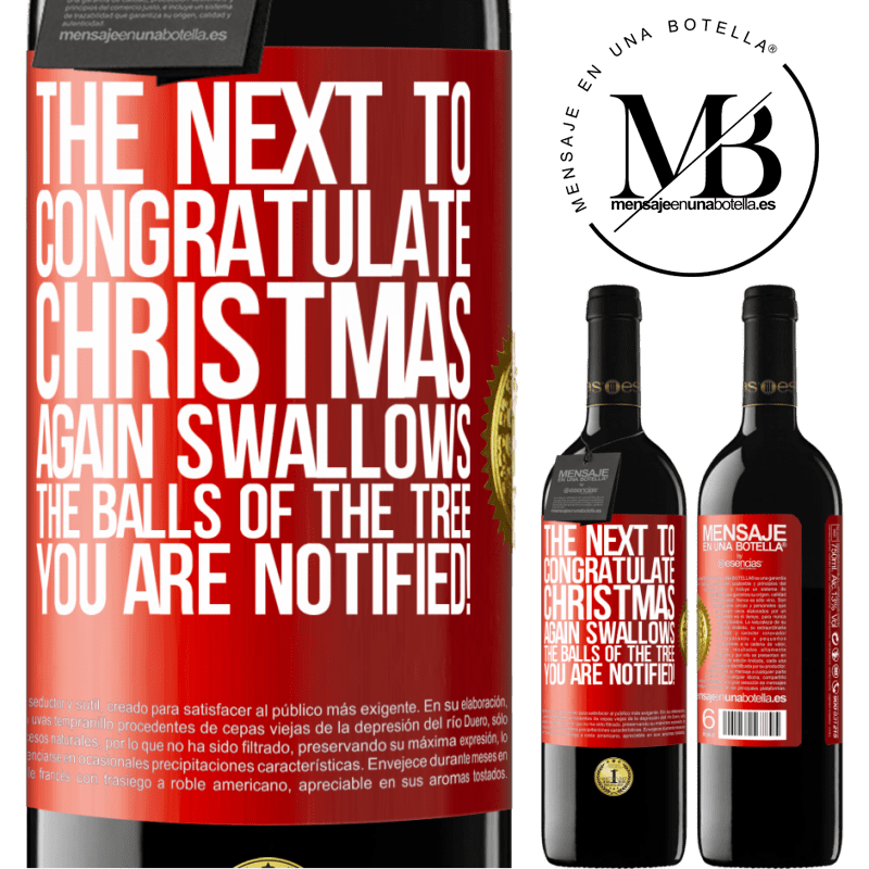24,95 € Free Shipping | Red Wine RED Edition Crianza 6 Months The next to congratulate Christmas again swallows the balls of the tree. You are notified! Red Label. Customizable label Aging in oak barrels 6 Months Harvest 2019 Tempranillo