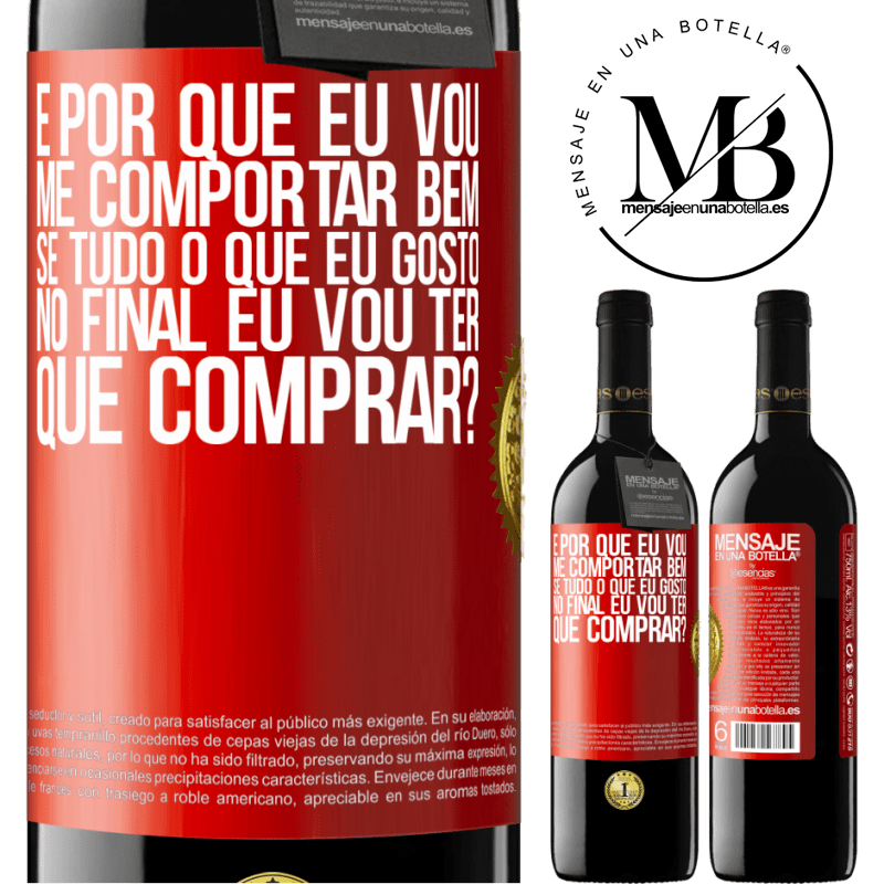 39,95 € Envio grátis | Vinho tinto Edição RED MBE Reserva e por que eu vou me comportar bem se tudo o que eu gosto no final eu vou ter que comprar? Etiqueta Vermelha. Etiqueta personalizável Reserva 12 Meses Colheita 2014 Tempranillo