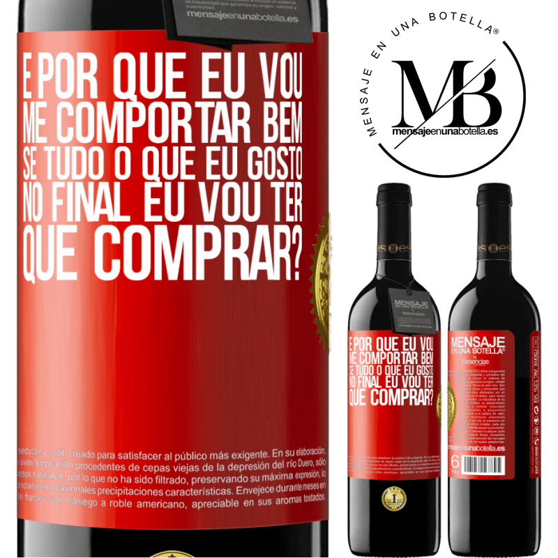 39,95 € Envio grátis | Vinho tinto Edição RED MBE Reserva e por que eu vou me comportar bem se tudo o que eu gosto no final eu vou ter que comprar? Etiqueta Vermelha. Etiqueta personalizável Reserva 12 Meses Colheita 2016 Tempranillo