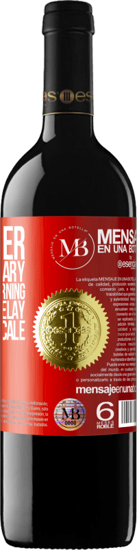 «Remember that on January 7 at 8 in the morning you have to delay the 5 Kilos scale» RED Edition MBE Reserve