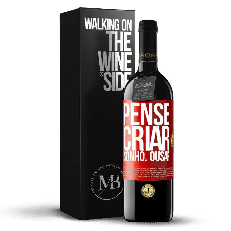 39,95 € Envio grátis | Vinho tinto Edição RED MBE Reserva Pense Criar Sonho. Ousar Etiqueta Vermelha. Etiqueta personalizável Reserva 12 Meses Colheita 2015 Tempranillo