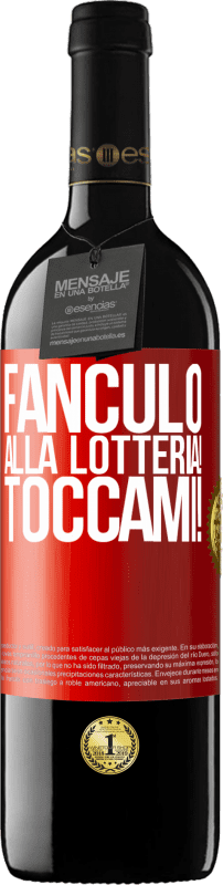 39,95 € Spedizione Gratuita | Vino rosso Edizione RED MBE Riserva Fanculo alla lotteria! Toccami! Etichetta Rossa. Etichetta personalizzabile Riserva 12 Mesi Raccogliere 2015 Tempranillo