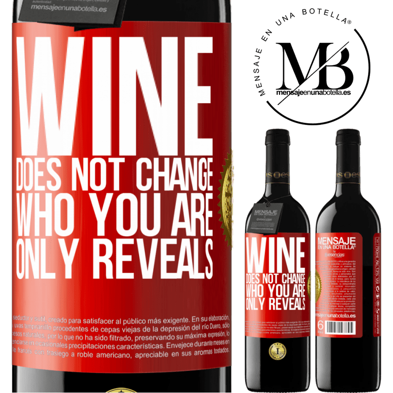 24,95 € Free Shipping | Red Wine RED Edition Crianza 6 Months Wine does not change who you are. Only reveals Red Label. Customizable label Aging in oak barrels 6 Months Harvest 2019 Tempranillo