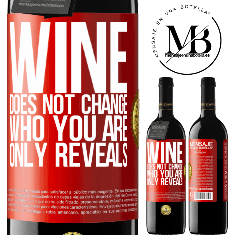 39,95 € Free Shipping | Red Wine RED Edition MBE Reserve Wine does not change who you are. Only reveals Red Label. Customizable label Reserve 12 Months Harvest 2014 Tempranillo