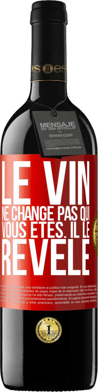 39,95 € | Vin rouge Édition RED MBE Réserve Le vin ne change pas qui vous êtes. Il le révèle Étiquette Rouge. Étiquette personnalisable Réserve 12 Mois Récolte 2014 Tempranillo