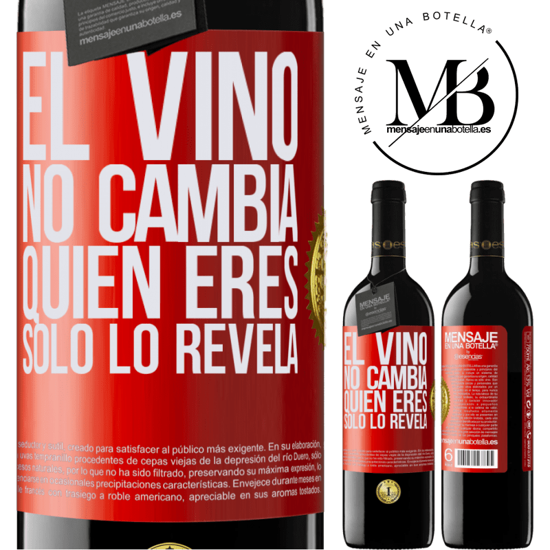 39,95 € Envío gratis | Vino Tinto Edición RED MBE Reserva El Vino no cambia quien eres. Sólo lo revela Etiqueta Roja. Etiqueta personalizable Reserva 12 Meses Cosecha 2014 Tempranillo