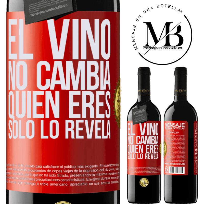 39,95 € Envío gratis | Vino Tinto Edición RED MBE Reserva El Vino no cambia quien eres. Sólo lo revela Etiqueta Roja. Etiqueta personalizable Reserva 12 Meses Cosecha 2016 Tempranillo