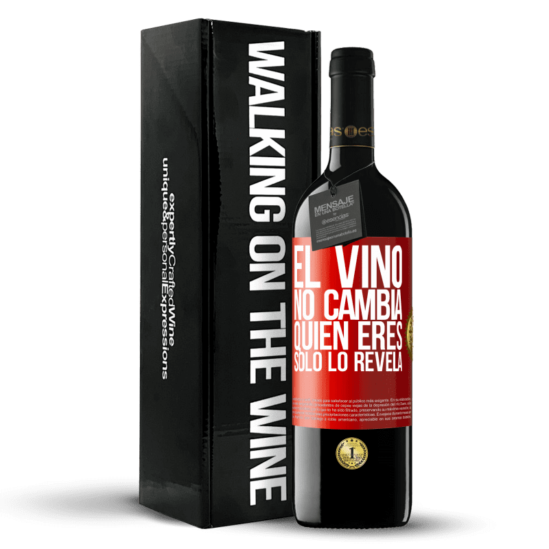 39,95 € Envío gratis | Vino Tinto Edición RED MBE Reserva El Vino no cambia quien eres. Sólo lo revela Etiqueta Roja. Etiqueta personalizable Reserva 12 Meses Cosecha 2015 Tempranillo