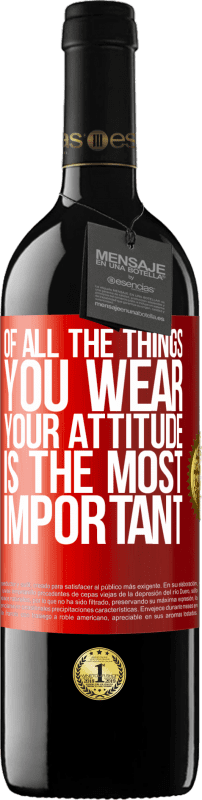 «Of all the things you wear, your attitude is the most important» RED Edition MBE Reserve