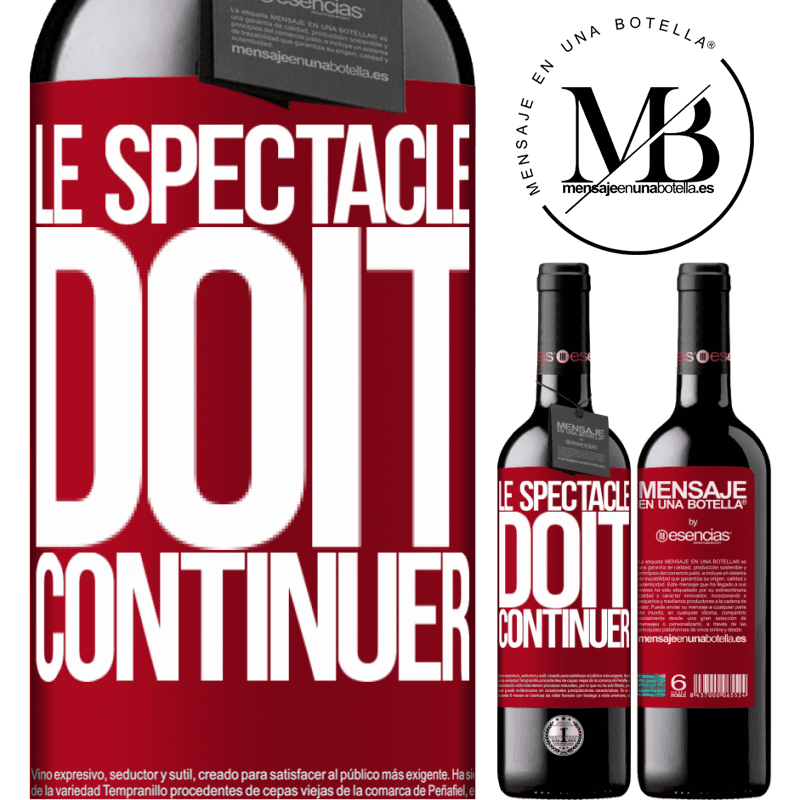 «Le spectacle doit continuer» Édition RED MBE Réserve