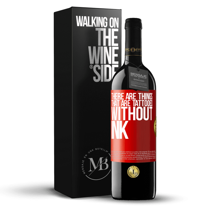 39,95 € Free Shipping | Red Wine RED Edition MBE Reserve There are things that are tattooed without ink Red Label. Customizable label Reserve 12 Months Harvest 2016 Tempranillo