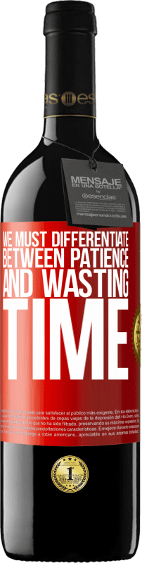 «Мы должны различать терпение и тратить время» Издание RED MBE Бронировать