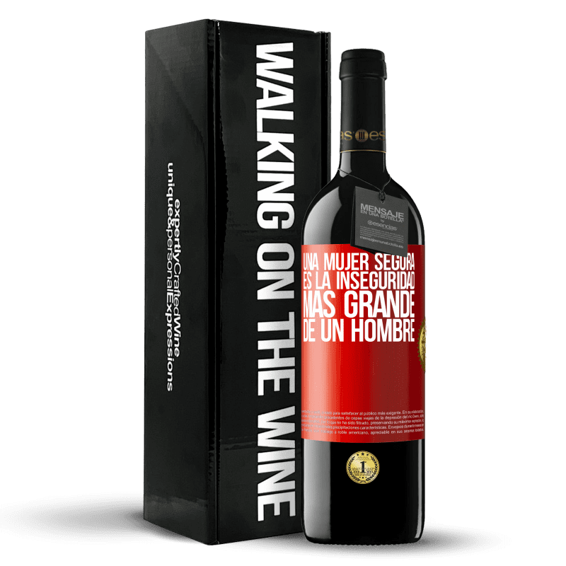 39,95 € Envío gratis | Vino Tinto Edición RED MBE Reserva Una mujer segura es la inseguridad más grande de un hombre Etiqueta Roja. Etiqueta personalizable Reserva 12 Meses Cosecha 2015 Tempranillo