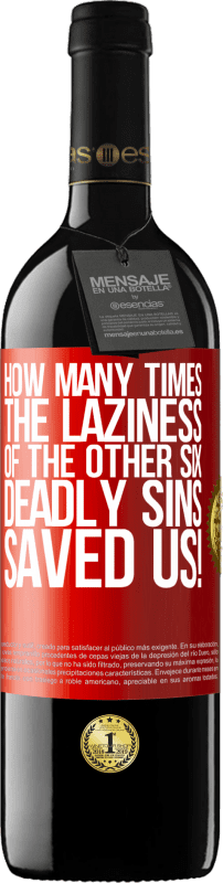 «сколько раз лень других шести смертных грехов спасала нас!» Издание RED MBE Бронировать