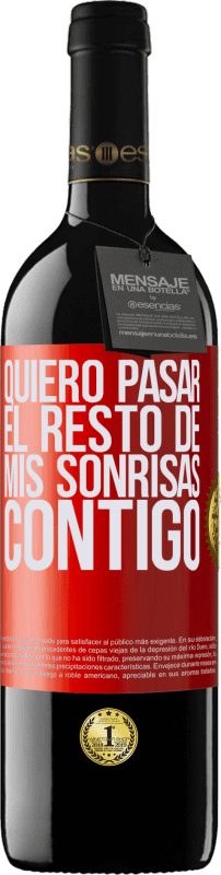 39,95 € | Vino Tinto Edición RED MBE Reserva Quiero pasar el resto de mis sonrisas contigo Etiqueta Roja. Etiqueta personalizable Reserva 12 Meses Cosecha 2015 Tempranillo