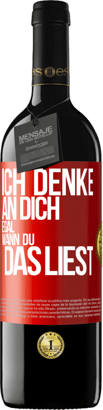 39,95 € | Rotwein RED Ausgabe MBE Reserve Ich denke an dich. Egal, wann du das liest Rote Markierung. Anpassbares Etikett Reserve 12 Monate Ernte 2014 Tempranillo