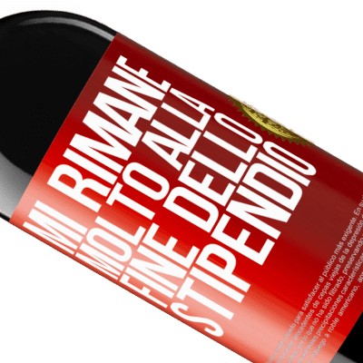 Espressioni Uniche e Personali. «Mi rimane molto alla fine dello stipendio» Edizione RED MBE Riserva