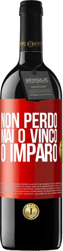 39,95 € | Vino rosso Edizione RED MBE Riserva Non perdo mai O vinco o imparo Etichetta Rossa. Etichetta personalizzabile Riserva 12 Mesi Raccogliere 2015 Tempranillo