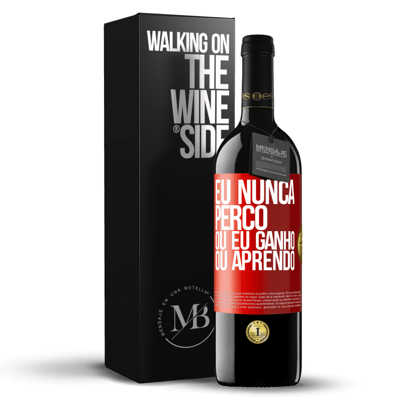 39,95 € Envio grátis | Vinho tinto Edição RED MBE Reserva Eu nunca perco Ou eu ganho ou aprendo Etiqueta Vermelha. Etiqueta personalizável Reserva 12 Meses Colheita 2015 Tempranillo