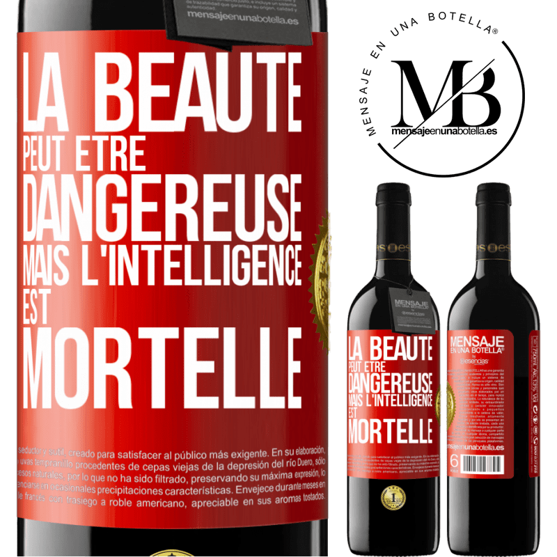 39,95 € Envoi gratuit | Vin rouge Édition RED MBE Réserve La beauté peut être dangereuse, mais l'intelligence est mortelle Étiquette Rouge. Étiquette personnalisable Réserve 12 Mois Récolte 2015 Tempranillo