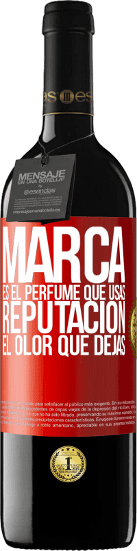 39,95 € Envío gratis | Vino Tinto Edición RED MBE Reserva Marca es el perfume que usas. Reputación, el olor que dejas Etiqueta Roja. Etiqueta personalizable Reserva 12 Meses Cosecha 2014 Tempranillo
